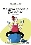 Ma gym spéciale grossesse